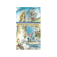 Rheinische Sagen und Geschichten: Das Begleitbuch zum "Rheinischen Sagenweg": Das Begleitbuch zum "Rheinischen Sagenweg"