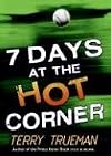 7 Days at the Hot Corner