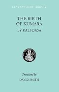 Birth of Kumara (The Clay Sanskrit Library)