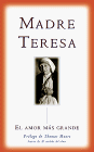 El Amor Mas Grande (Spanish Edition) under Teresa, Mother in The Books Store
