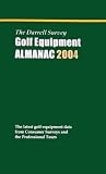 The Darrell Survey Golf Equipment Almanac 2004