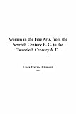 Review Indypublish.com  / Women in the Fine Arts, from the Seventh Century B. C. to the Twentieth Century A. D.