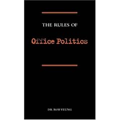 The Rules of Office Politics