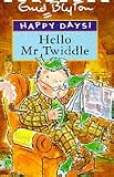 Hello Mr. Twiddle (Happy Days)