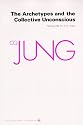 The Archetypes and The Collective Unconscious (Collected Works of C.G. Jung Vol.9 Part 1)