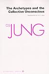 The Archetypes and The Collective Unconscious (Collected Works of C.G. Jung Vol.9 Part 1)
