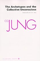The Archetypes and The Collective Unconscious (Collected Works of C.G. Jung Vol.9 Part 1)