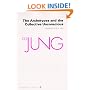 The Archetypes and The Collective Unconscious (Collected Works of C.G. Jung Vol.9 Part 1)