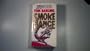Smoke Dance : Sequel to The Smoke and Smoke Dragon