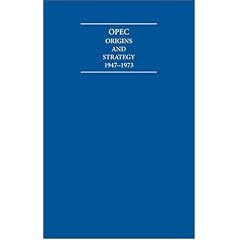 OPEC Origins and Strategy 1947�1973 6 Volume Set