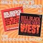 Bill Black's Greatest Hits/Bill Black's Combo Goes West