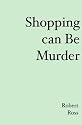 Shopping can be Murder