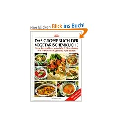 Das gro�e Buch der vegetarischen K�che