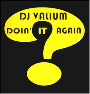 DJ Valium - Doin