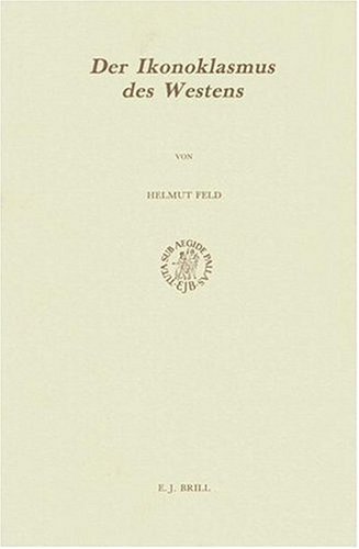 Produkt-Bild: Der Ikonoklasmus Des Westens (Studies in the History of Christian Thought)