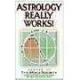 Astrology Really Works!