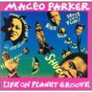 Life on Planet Groove by  Maceo Parker 