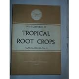 Pest control in tropical root crops