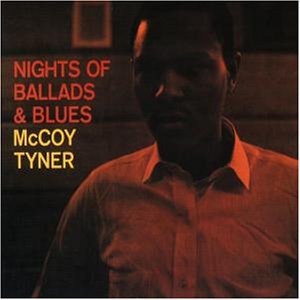 Mccoy Tyner - Nights of Ballads & Blues - Zortam Music