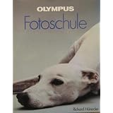 Olympus Fotoschulevon "Richard H�necke"