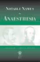 Notable Names in Anaesthesia