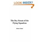 Click here to buy The Boy Scouts of the Flying Squadron by  Robert Shaler.