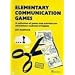 Elementary Communication Games (Photocopiable ELT Games and Activities Series)