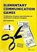 Elementary Communication Games (Teachers resource materials)