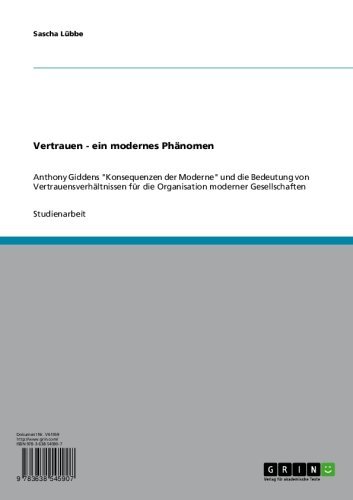 Vertrauen - ein modernes Phänomen: Anthony Giddens 