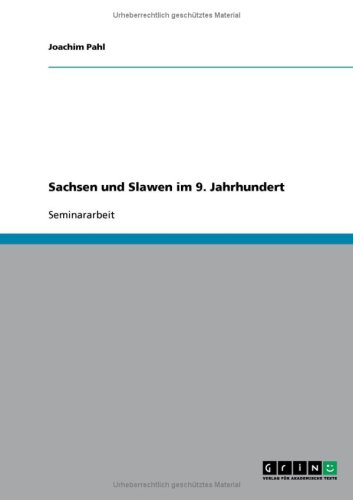 Sachsen und Slawen im 9. Jahrhundert