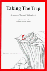 Taking the Trip
 a Journey Through Widowhood,
Romaine Presnell