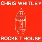 Review Chris Whitley  / Rocket House