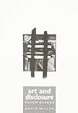Art and disclosure : seven essays