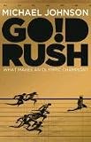 Gold Rush: Blood, Sweat, Tears and the Olympic Dream