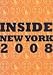 Inside New York 2008 (Inside New York: The Ultimate Guidebook)