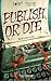 Publish or Die Thumbnail