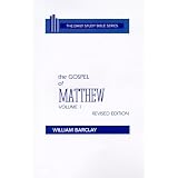 The Gospel of Matthew: Chapters 1 to 10 (Daily Study Bible (Westminster Hardcover)) ~ William Barclay