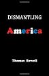 Dismantling America: and other controversial essays