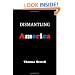 Dismantling America: and other controversial essays