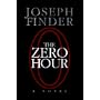 The Zero Hour: A Novel