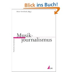 Musikjournalismus: Praktischer Journalismus