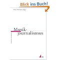 Musikjournalismus: Praktischer Journalismus