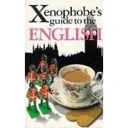 The Xenophobe's Guide to the English. (Xenophobe's Guides) (Taschenbuch)