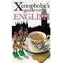 The Xenophobe's Guide to the English: The Xenophobe's Guides Series (Xenophobe's Guides) (Xenophobe's Guides)