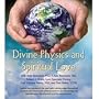 Divine Physics and Spiritual Love - A.R.E.'s Annual Easter Event (Conference DVD set)
