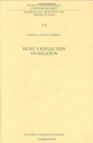 Hume's Reflection on Religion (International Archives of the History of Ideas   Archives internationales d'histoire des idées)