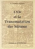 L'or et la transmutation des m�taux