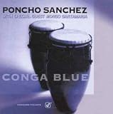 Review Poncho Sanchez  / Conga Blue: a Tribute to Mongo Santamaria