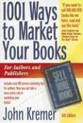 1001 Ways to Market Your Books (Book Marketing Series)