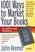 1001 Ways to Market Your Books (Book Marketing Series)